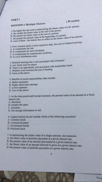  PARTI (10 marks) QUESTION 2: Multiple Choices 1. The higher the