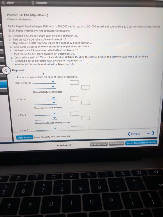  BOOK Calculator Problem 10-SSA (Algorithmic) Common Dividends Papke Payroll Service began