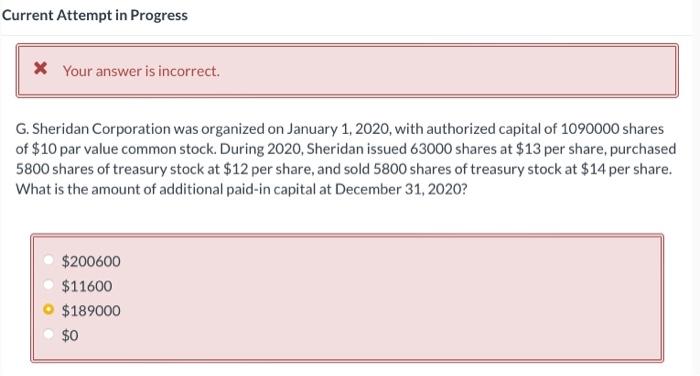  Current Attempt in Progress * Your answer is incorrect. G. Sheridan