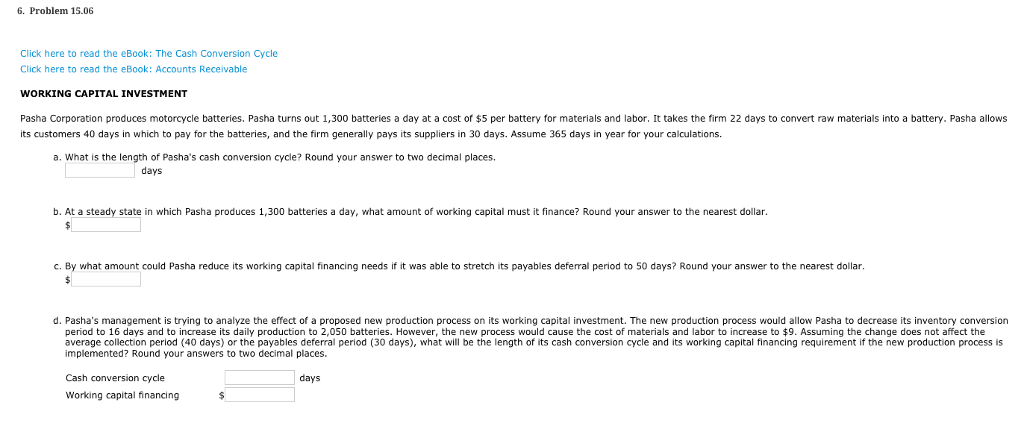  6. Problem 15.06 Click here to read the eBook: The Cash