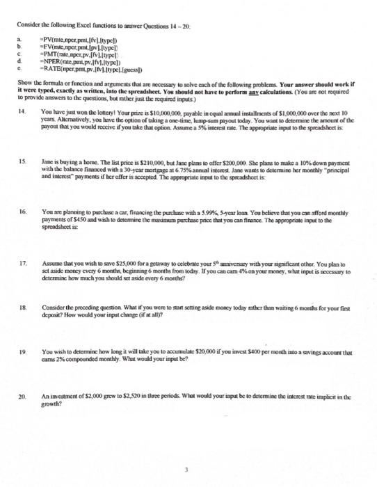  Consider the following Excel functions to answer Questions 14 - 20: