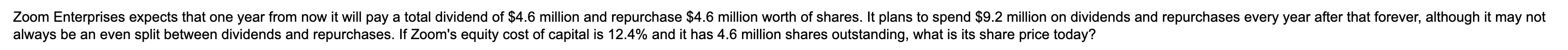  Zoom Enterprises expects that one year from now it will pay