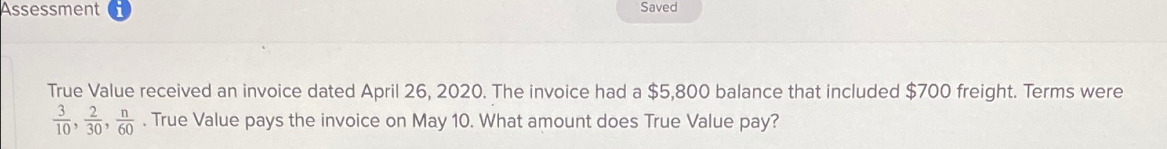  Assessment (i) Saved True Value received an invoice dated April 26,2020.