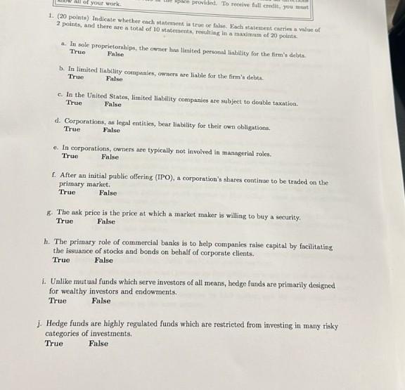 1. (20 points) Indicate whether each statement is true of falie.