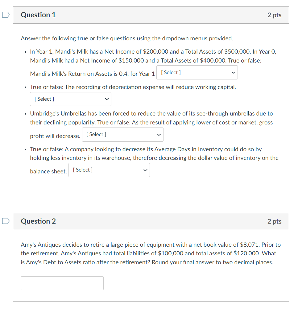 Answer the following true or false questions using the dropdown menus