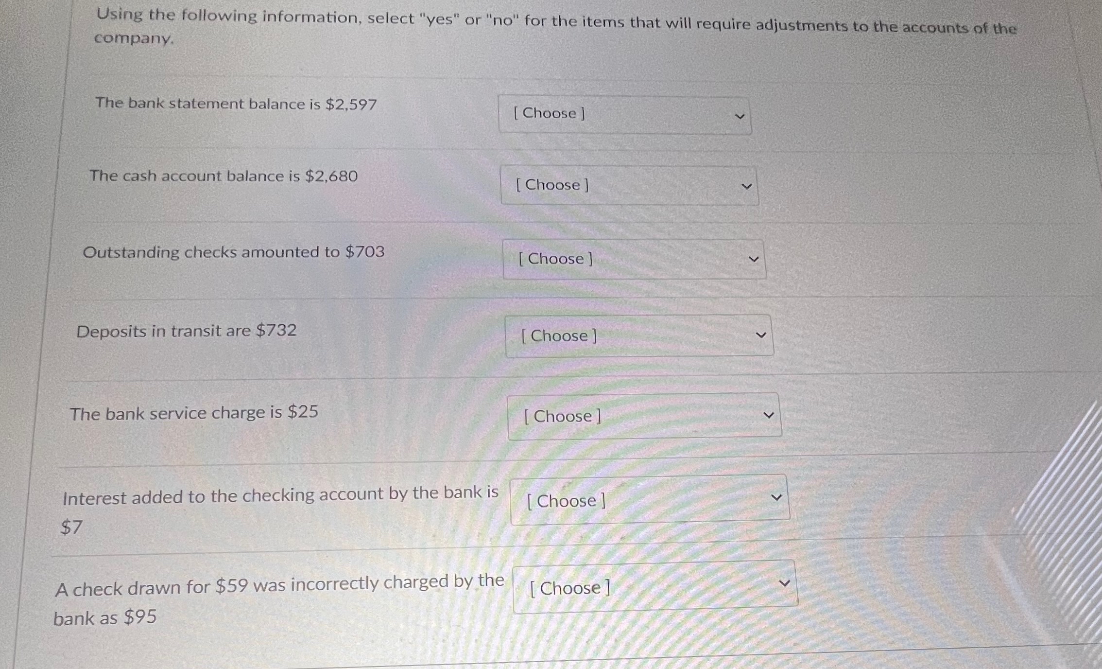  Using the following information, select "yes" or "no" for the items