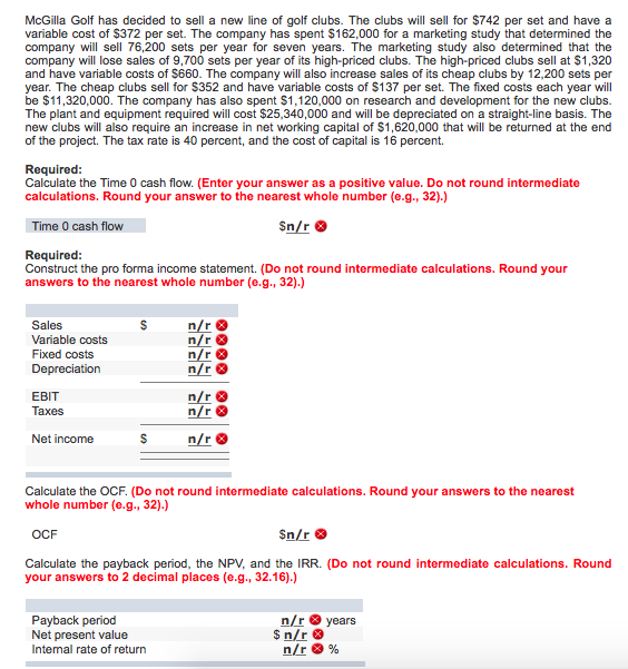 help? please?? McGilla Golf has decided to sell a new line