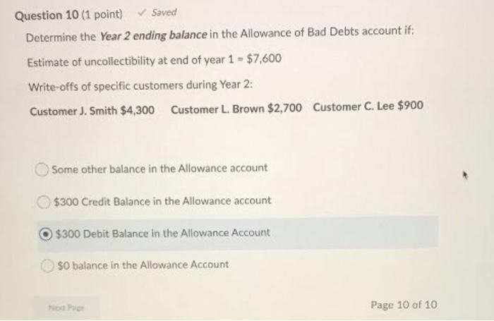  Question 10 (1 point) Saved Determine the Year 2 ending balance