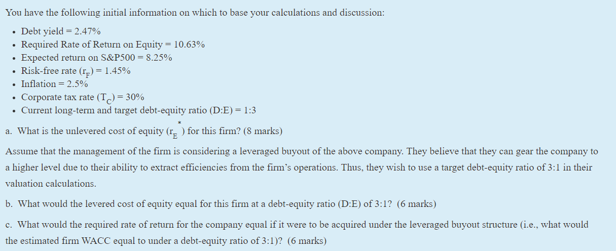  You have the following initial information on which to base your