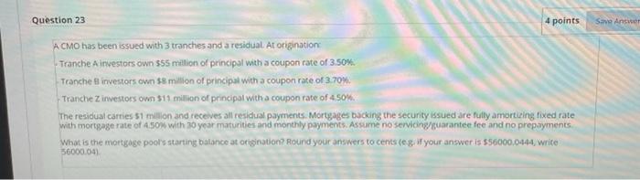  Question 23 4 points Save Ante A CMO has been issued