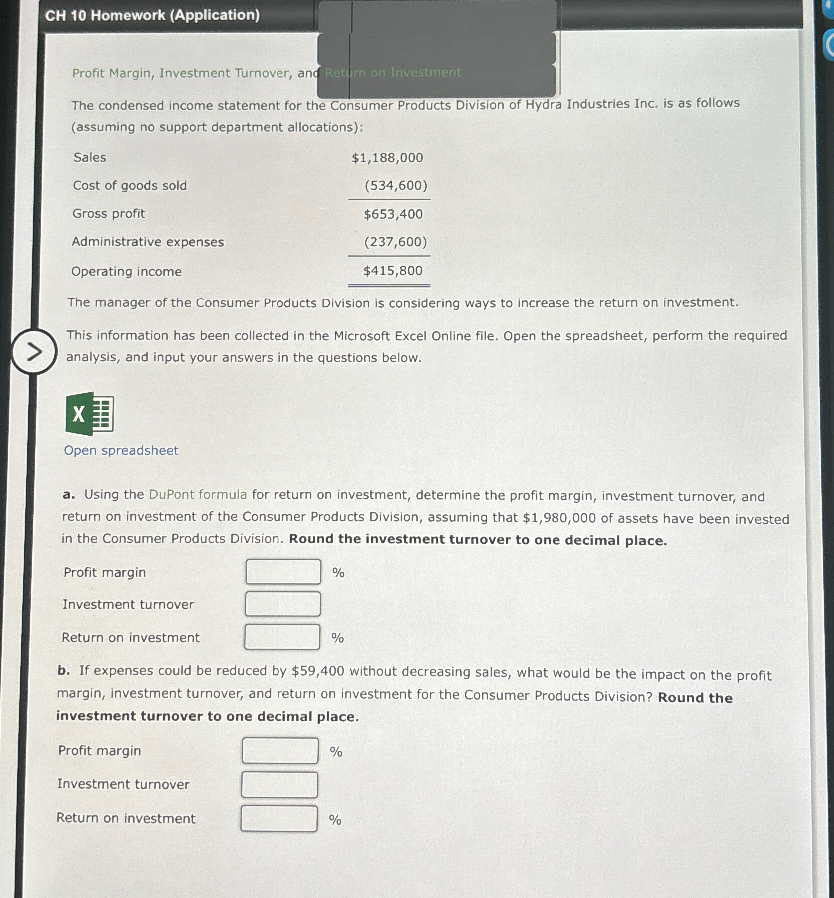  CH 10 Homework (Application) Profit Margin, Investment Turnover, and The condensed