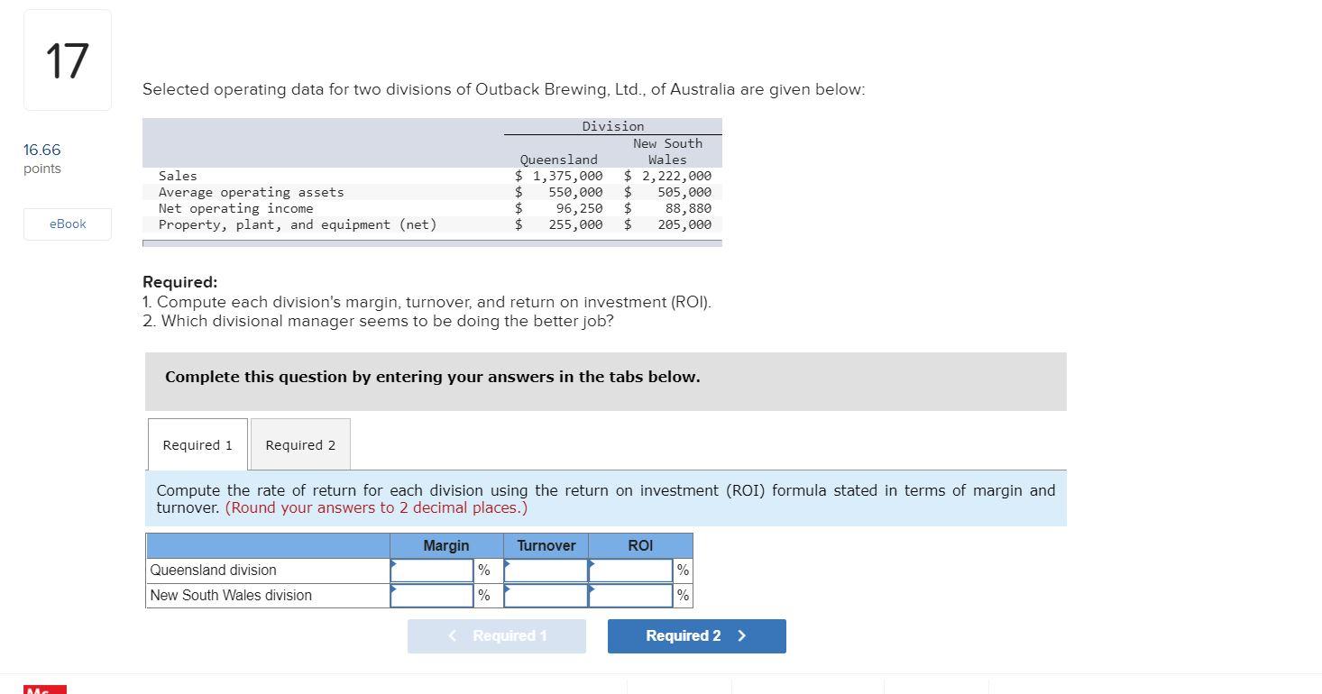  17 Selected operating data for two divisions of Outback Brewing, Ltd.,
