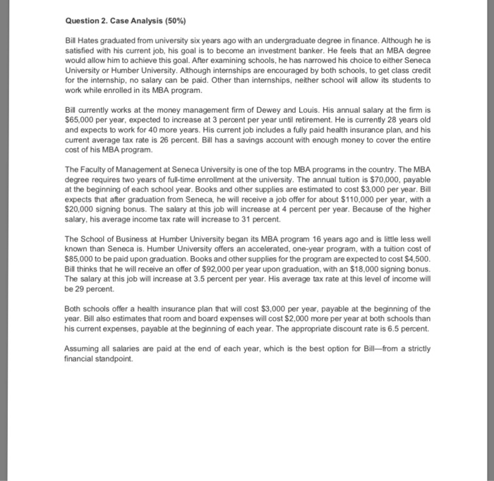  Question 2, Case Analysis (50%) Bill Hates graduated from university six