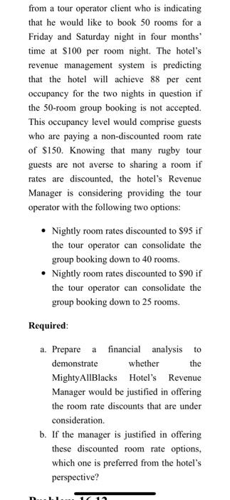 uploaded Problem 16.11 The MightyAllBlacks Hotel in Wellington has 200 rooms and