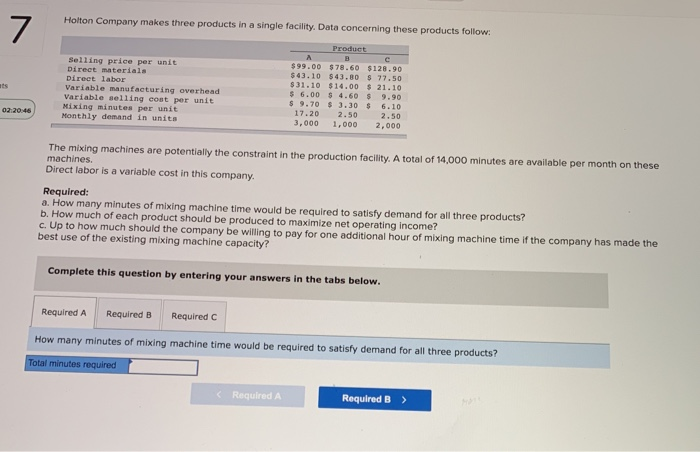  Holton Company makes three products in a single facility. Data concerning