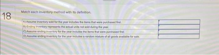 Match each inventory method with Its definition. 18