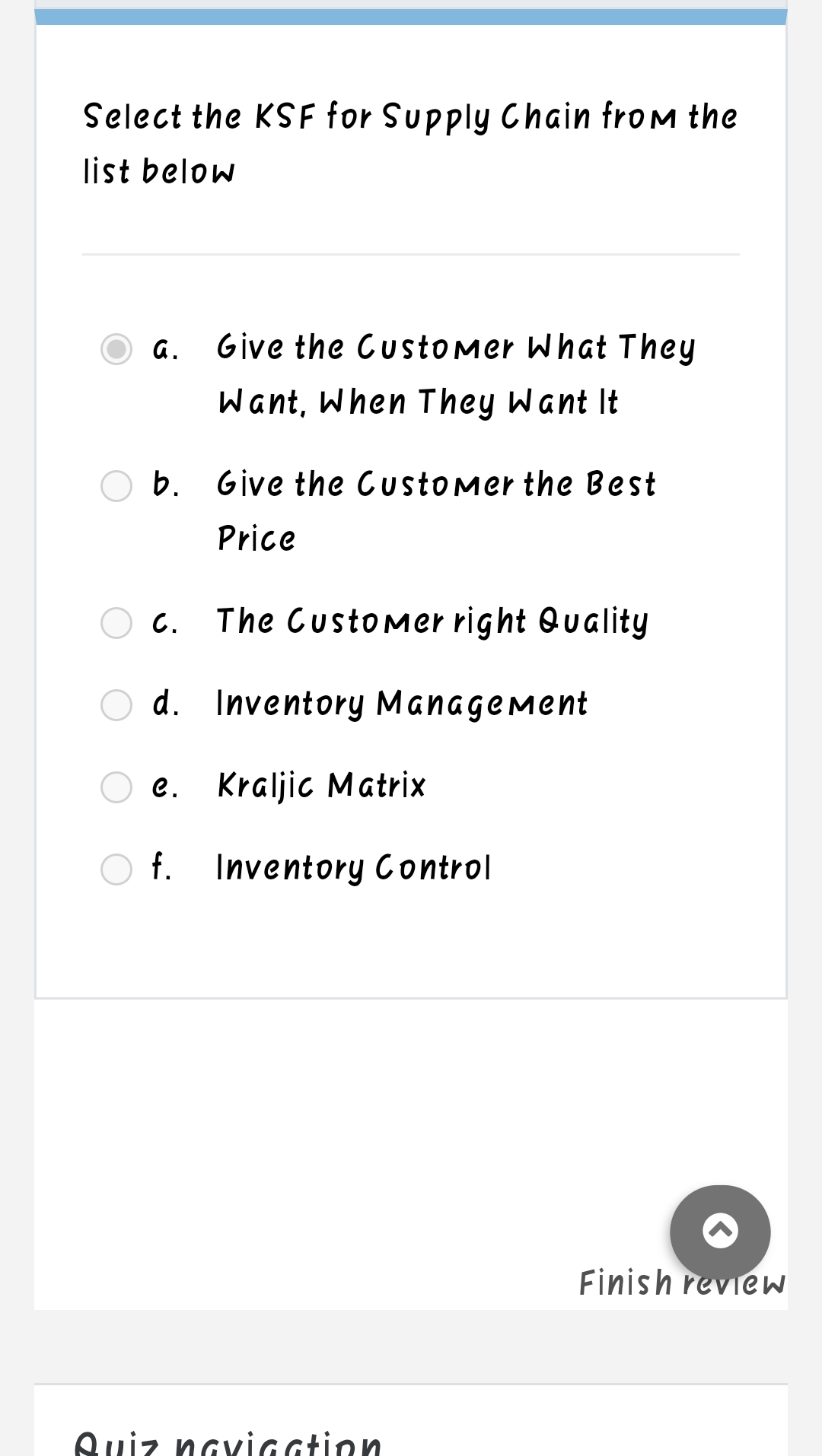  Select the KSF for Supply Chain from the list below a.
