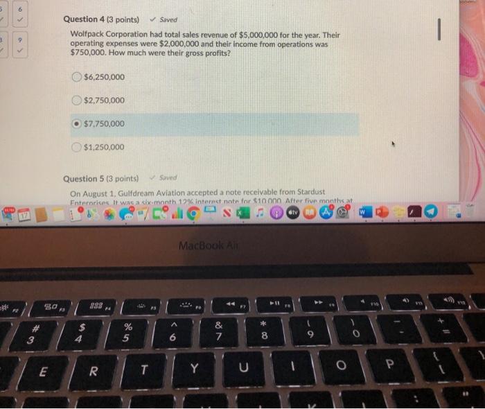  5 Question 4 (3 points) Saved Wolfpack Corporation had total sales