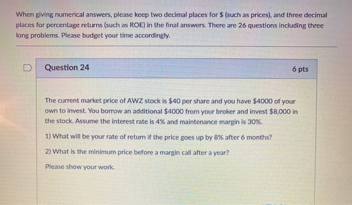  When giving numerical answers, please keep two decimal places for $