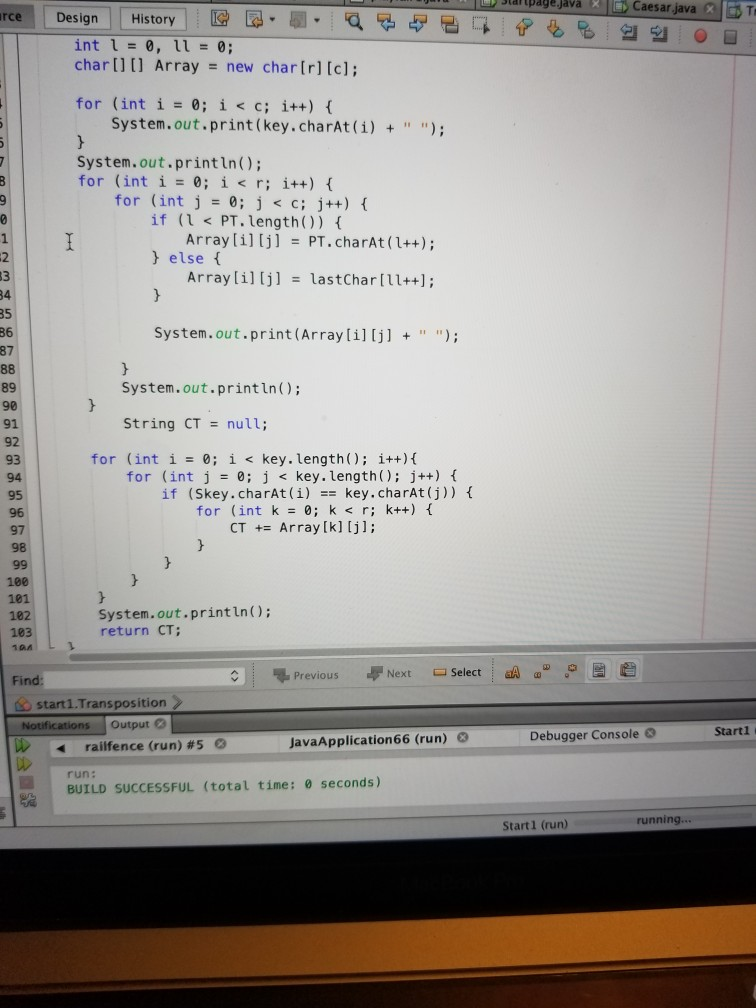 cipher text public String Decrypt(String key, String CT) 107 108 Transposition ob