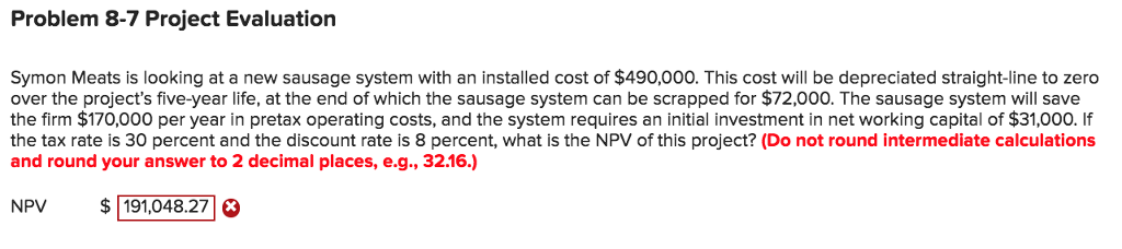  Problem 8-7 Project Evaluation Symon Meats is looking at a new