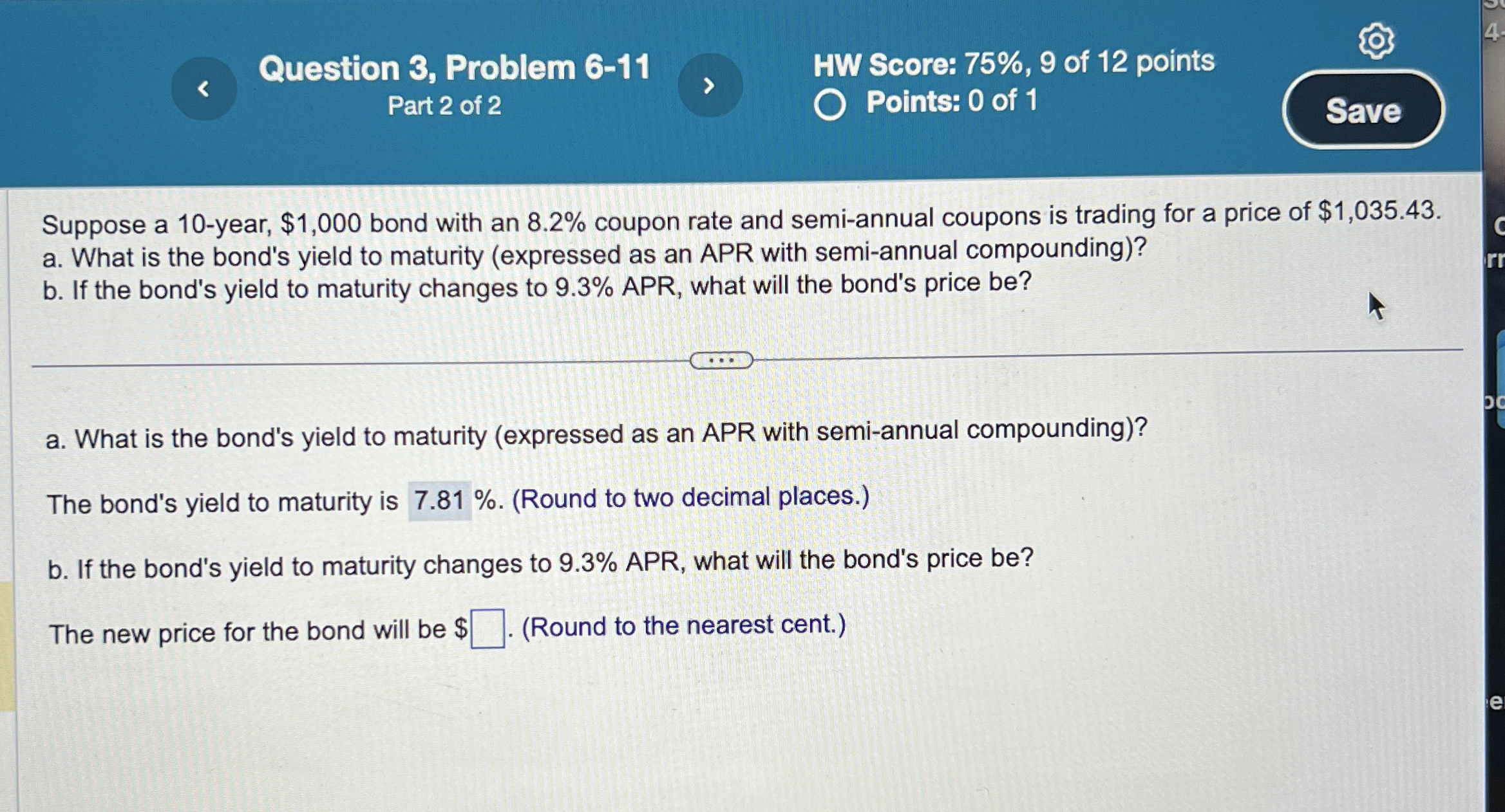  Question 3, Problem 6-11 HW Score: 75%,9 of 12 points Part
