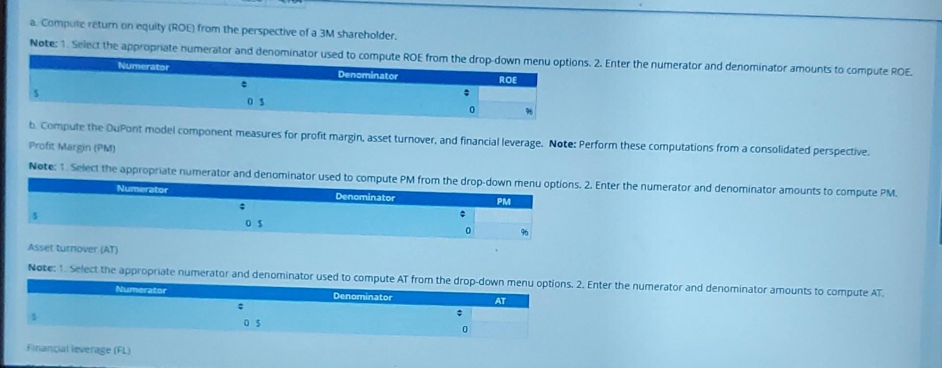 2018 for 3M Company to answer the requirements a. Compute return on