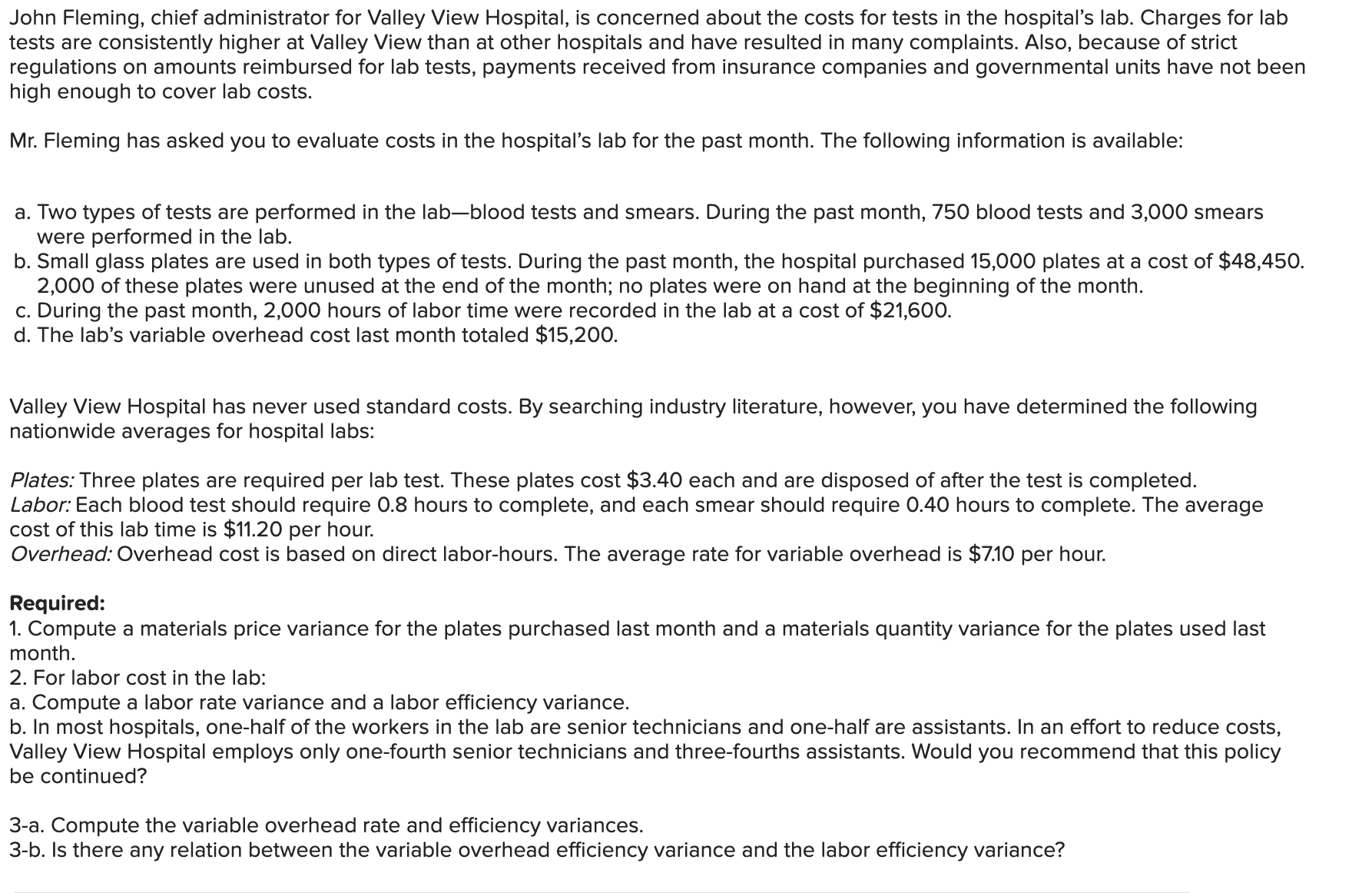 variance for the plates used last month. (Indicate the effect of each