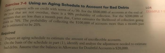  Exercise 7-4 Using an Aging Schedule to Account for Bad Debts