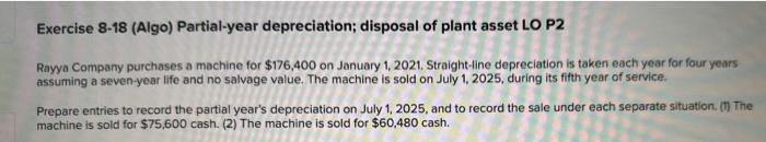 Depreciation methods LO P1 A machine costing $213,800 with a four-year life
