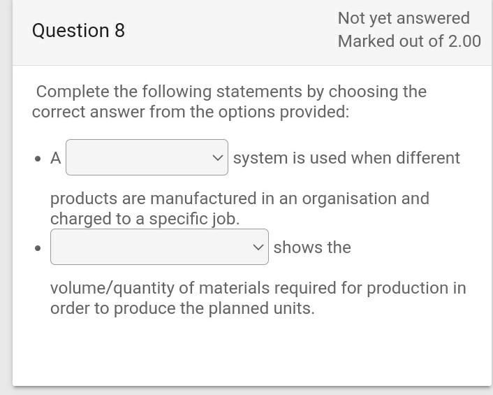 Complete the following statements by choosing the correct answer from the