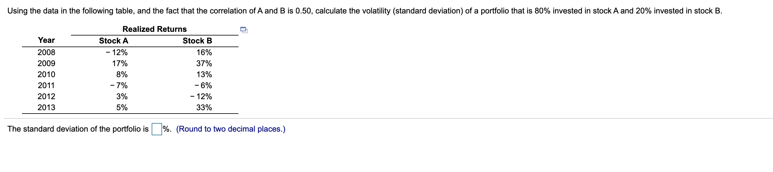 Using the data in the following table, and the fact that