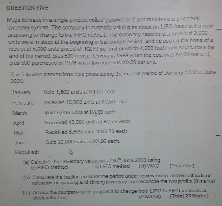  QUESTION FiVE Mugs ltd trade in a single product caled 'yeliow