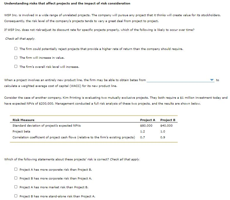Drop Downs for question 2 are: The firm's projects / pure-play companies