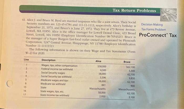 needing part one and two Tax Return Problems 41. Alice J. and