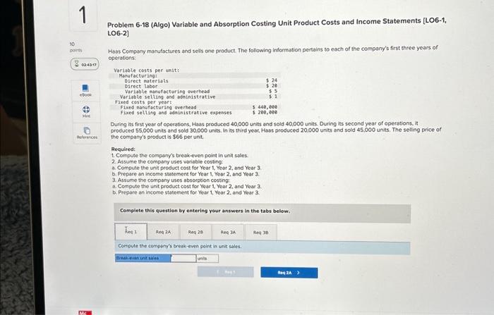 (Algo) Variable and Absorption Costing Unit Product Costs and Income Statements [LO6-1,