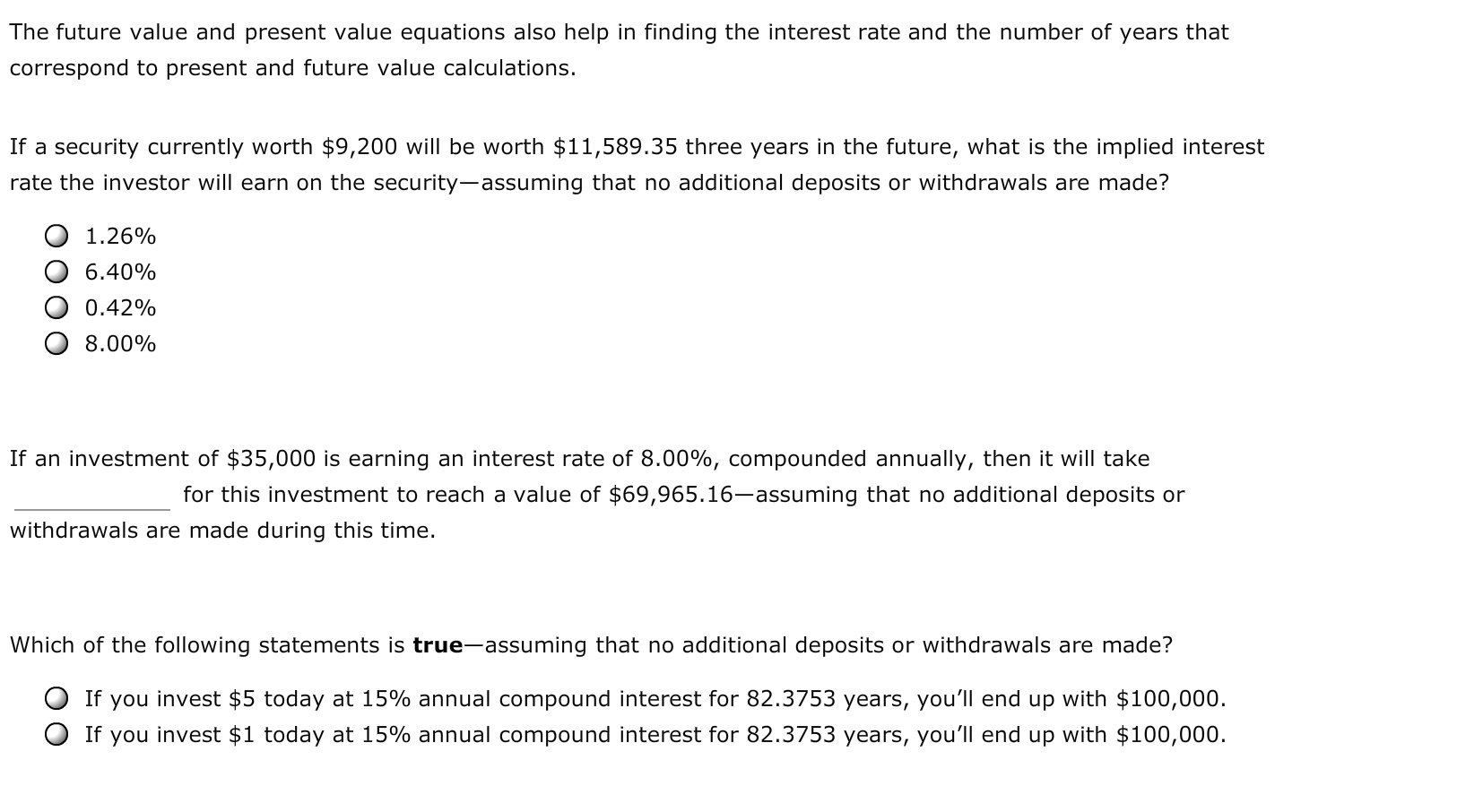  The future value and present value equations also help in finding