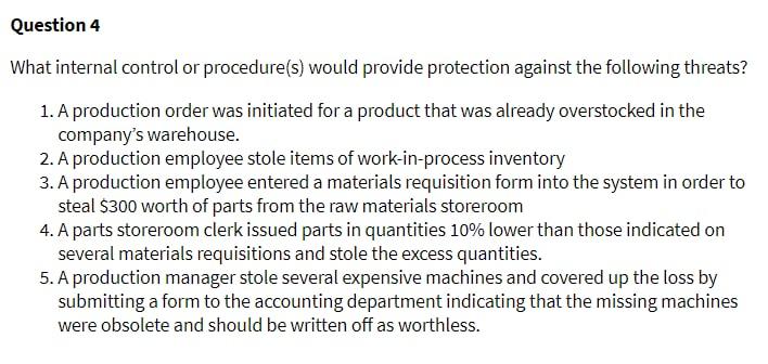  Question 4 What internal control or procedure(s) would provide protection against