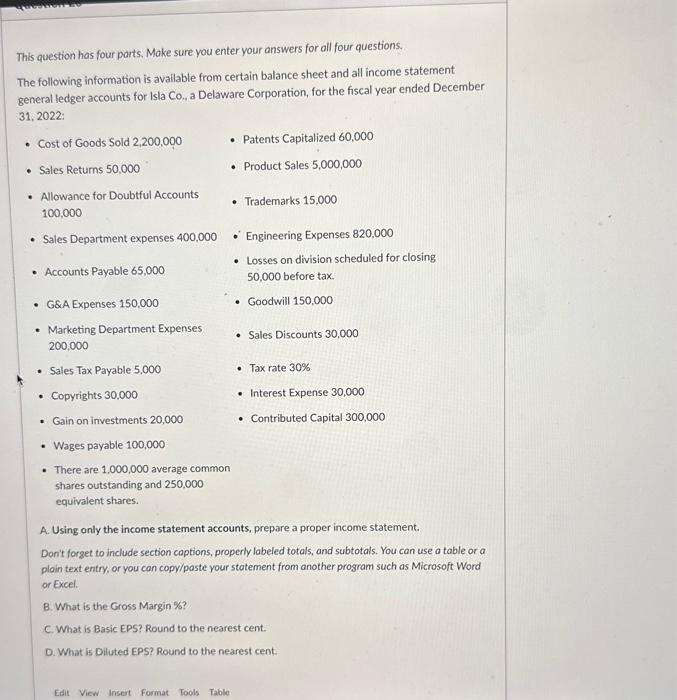  This question has four parts. Make sure you enter your answers