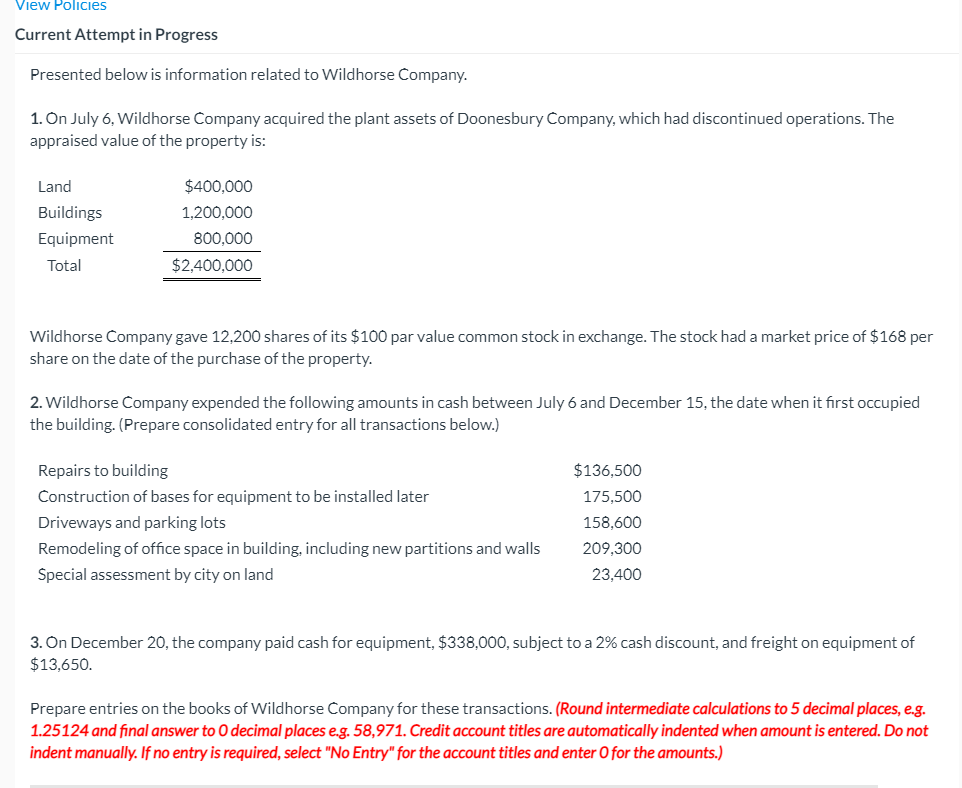  View Policies Current Attempt in Progress Presented below is information related