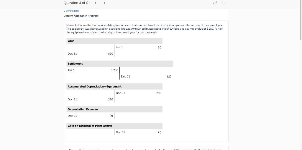  Question 4 of 6 > -/3 E View Policies Current Attempt