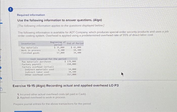 for the above transactions for the period. Exercise 19-13 (Algo) Recording materials;