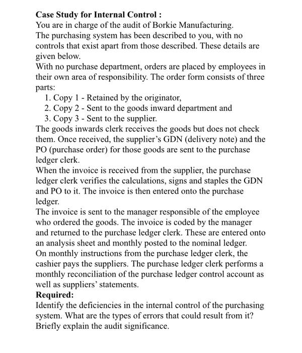 answer this question Case Study for Internal Control : You are in