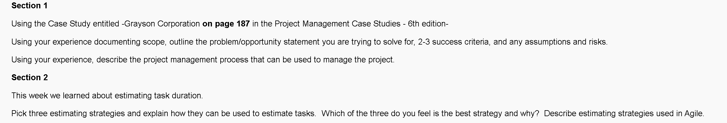 Section 1 Using the Case Study entitled -Grayson Corporation on page 187