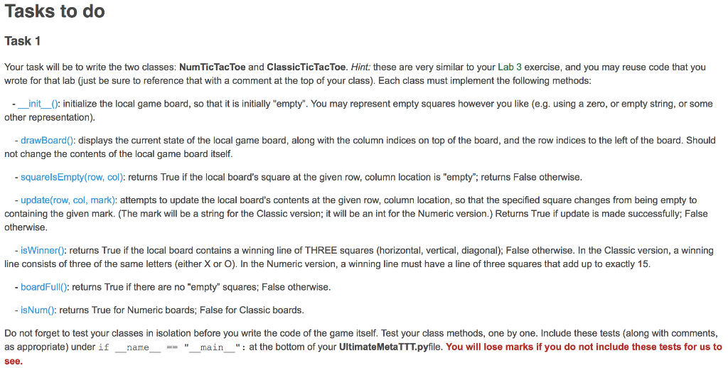 Tac Toe board. Inputs: none Returns: None ''' # TO DO: delete