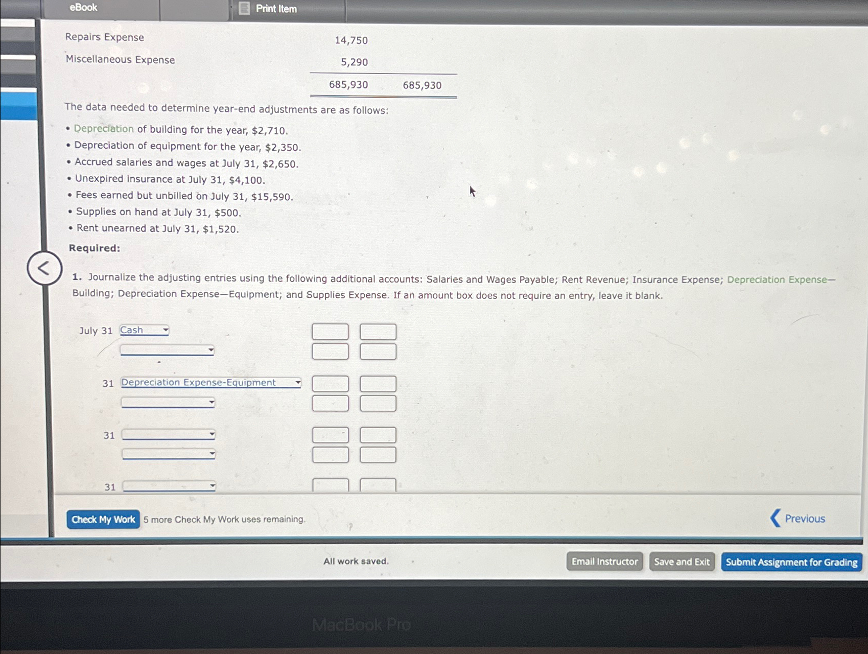  eBook Print ltem Repairs Expense Miscellaneous Expense \table[[5,290,],[685,930,685,930]] The data needed