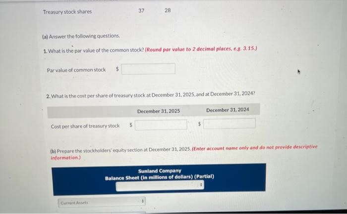sheet of Sunland Company showed the following stockholders' equity data at December