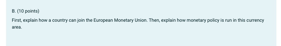  B. (10 points) First, explain how a country can join the