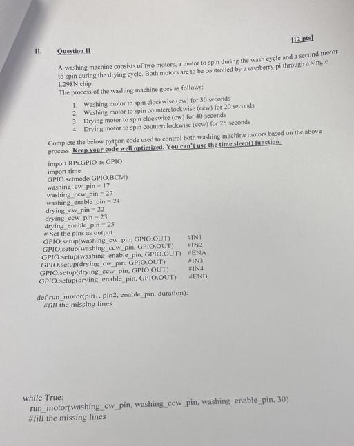  Complete the below python code used to control both washing machine