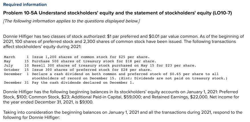  Required information Problem 10-5A Understand stockholders' equity and the statement of